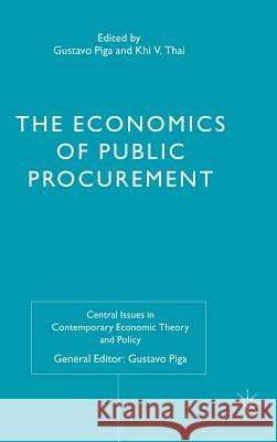 The Economics of Public Procurement Gustavo Piga Khi V. Thai 9780230520868 Palgrave MacMillan - książka