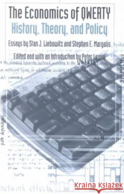 The Economics of Qwerty: History, Theory, Policy: Essays by Stan J. Liebowitz and Steven E. Margolis S. J. Liebowitz Peter Lewin 9780814751787 New York University Press - książka
