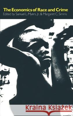 The Economics of Race and Crime Jr. Myers 9781138535381 Routledge - książka