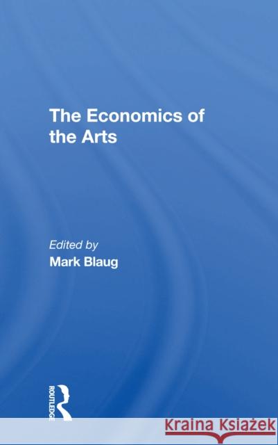 The Economics of the Arts  9780367307066 Routledge - książka