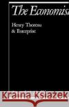 The Economist: Henry Thoreau and Enterprise Neufeldt, Leonard N. 9780195057898 Oxford University Press