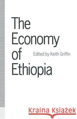 The Economy of Ethiopia Keith Griffin 9781349127245 Palgrave MacMillan - książka