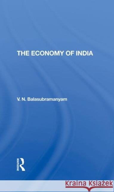 The Economy of India Balasubramanyam, V. N. 9780367291624 Taylor and Francis - książka