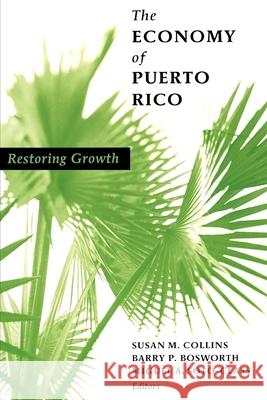 The Economy of Puerto Rico: Restoring Growth Collins, Susan M. 9780815715535  - książka