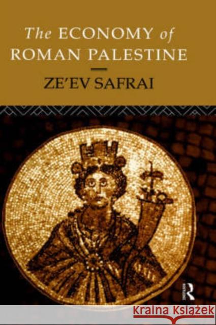 The Economy of Roman Palestine Zeev Safrai Safra Nf 9780415102438 Routledge - książka