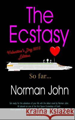 The Ecstasy: Valentine's Day 2013 Edition Norman John 9781492792093 Createspace - książka