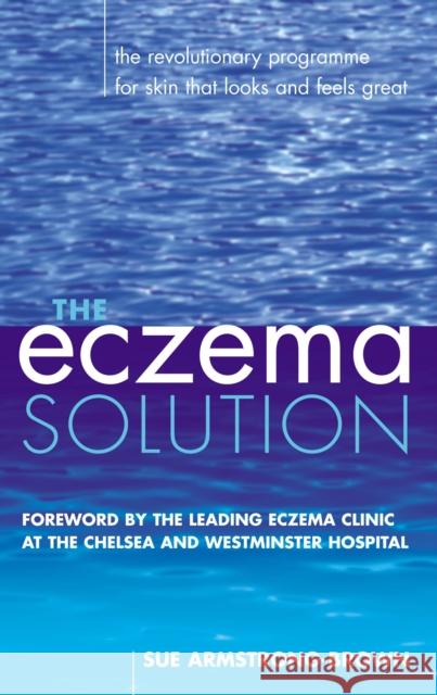 The Eczema Solution Sue Armstrong-Brown 9780091882846 Ebury Publishing - książka