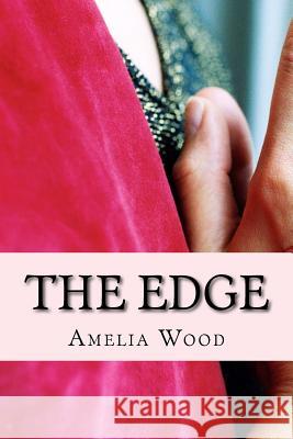 The Edge Amelia Wood 9781981234172 Createspace Independent Publishing Platform - książka