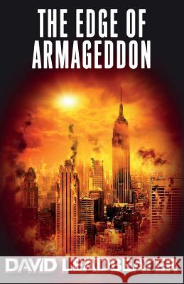 The Edge of Armageddon David Leadbeater 9781530724109 Createspace Independent Publishing Platform - książka