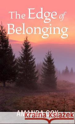 The Edge of Belonging Amanda Cox 9781432886202 Thorndike Press Large Print - książka