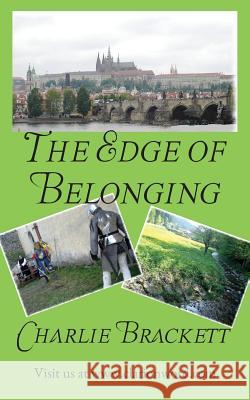 The Edge of Belonging Charlie Brackett 9781934821145 Clarion Word - książka