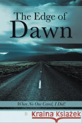 The Edge of Dawn: When No One Cared, I Did! Brett 9781960075260 Authorunit - książka
