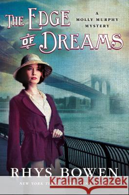 The Edge of Dreams: A Molly Murphy Mystery Rhys Bowen 9781250052056 Minotaur Books - książka