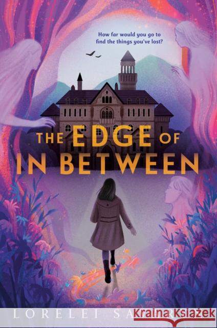 The Edge of In Between Lorelei Savaryn 9780593202098 Viking Books for Young Readers - książka