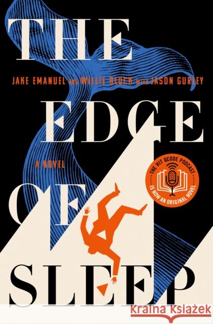 The Edge of Sleep: A Novel Jake Emanuel Willie Block Jason Gurley 9781250284938 St. Martin's Press - książka