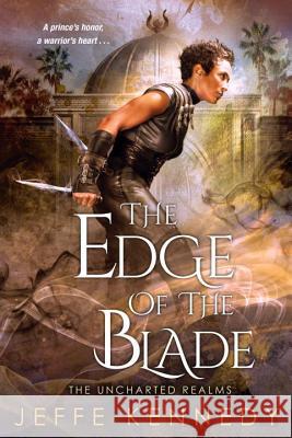 The Edge of the Blade Jeffe Kennedy 9781496704269 Kensington Publishing Corporation - książka