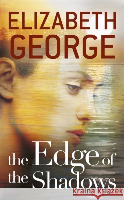 The Edge of the Shadows: Book 3 of The Edge of Nowhere Series Elizabeth George 9781444720082 HODDER & STOUGHTON - książka