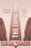 The Edifice Complex: How the Rich and Powerful--And Their Architects--Shape the World Deyan Sudjic 9780143038016 Penguin Books