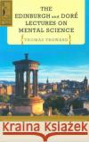 The Edinburgh & Dore Lectures on Mental Science Troward, Thomas 9780875166148 DeVorss & Company