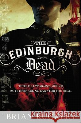The Edinburgh Dead Brian Ruckley 9780316079969 Little, Brown & Company - książka