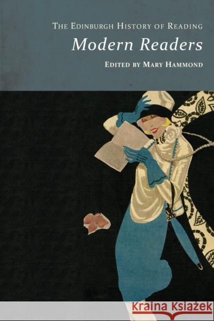 The Edinburgh History of Reading: Modern Readers Mary Hammond 9781474494861 Edinburgh University Press - książka