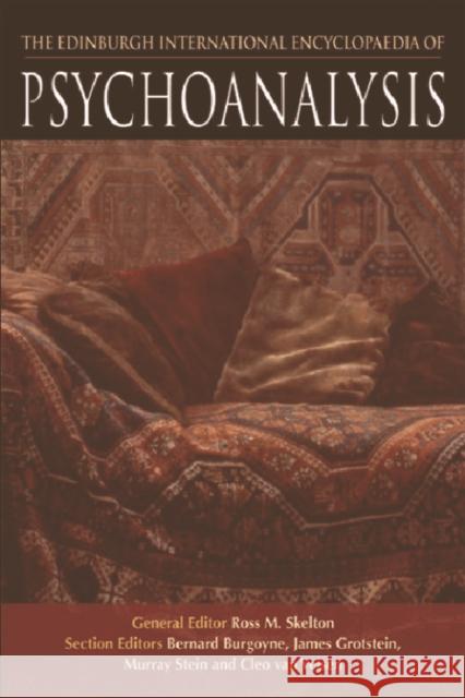 The Edinburgh International Encyclopaedia of Psychoanalysis Ross M. Skelton 9780748612659 Columbia University Press - książka