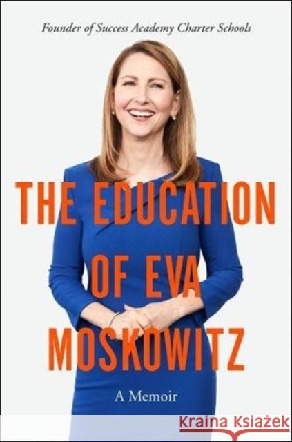 The Education of Eva Moskowitz: A Memoir Eva Moskowitz 9780062449795 Harper Paperbacks - książka