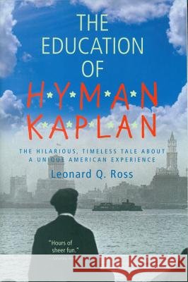 The Education of H*y*m*a*n K*a*p*l*a*n Leonard Ross Leo Calvin Rosten 9780156278119 Harvest/HBJ Book - książka