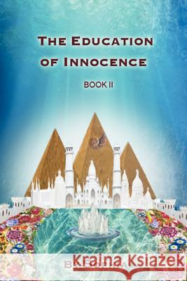 The Education of Innocence: Book II Sophia 9781412079174 Trafford Publishing - książka