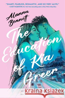The Education of Kia Greer Alanna Bennett 9780593806104 Alfred A. Knopf Books for Young Readers - książka