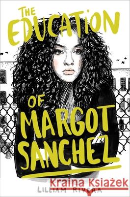 The Education of Margot Sanchez Lilliam Rivera 9781481472128 Simon & Schuster Books for Young Readers - książka