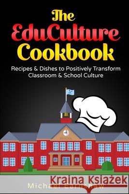 The EduCulture Cookbook Michael Earnshaw 9781953852373 Edumatch - książka