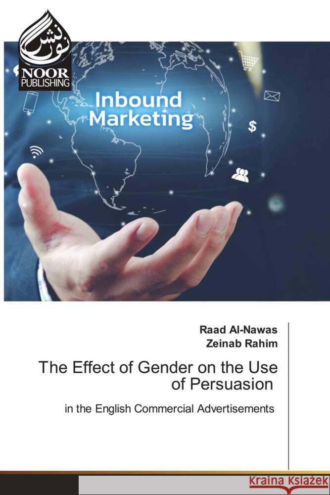 The Effect of Gender on the Use of Persuasion Raad Al-Nawas Zeinab Rahim  9786205634738 Noor Publishing - książka