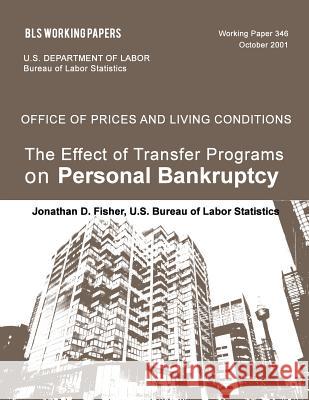 The Effect of Transfer Programs on Personal Bankruptcy Jonathan D. Fisher 9781491214640 Createspace - książka