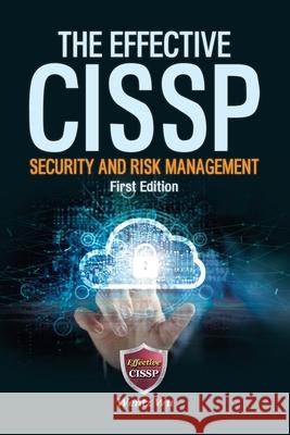 The Effective CISSP: Security and Risk Management Wentz Wu 9789574376476 Wentz Wu - książka