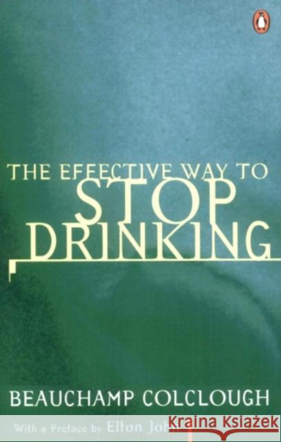 The Effective Way to Stop Drinking Beechy Colclough 9780140266641 PENGUIN BOOKS LTD - książka