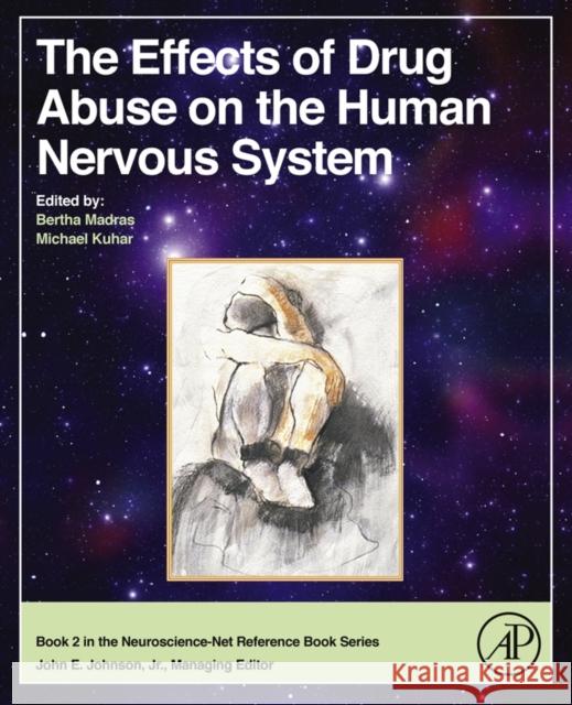 The Effects of Drug Abuse on the Human Nervous System Madras, Bertha Kuhar, Michael  9780124186798 Elsevier Science - książka