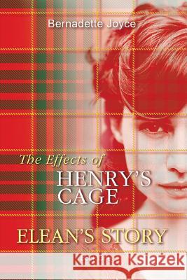 The effects of Henry's Cage.: Elean's Story. Joyce, Bernadette 9780473332006 Pinegrove - książka