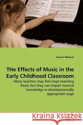 THe Effects of Music in the Early Childhood Classroom Woolum, Kayren 9783639182583 VDM Verlag - książka