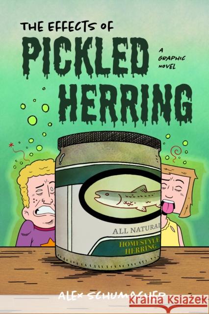 The Effects of Pickled Herring Schumacher, Alex 9781684813568 Mango - książka