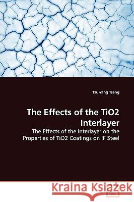 The Effects of the TiO2 Interlayer Tseng, Tzu-Yang 9783639143119 VDM Verlag - książka