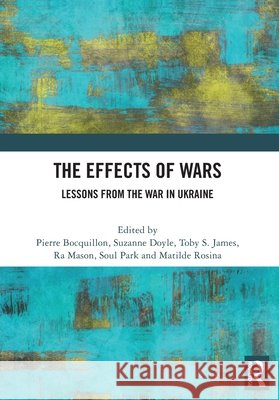 The Effects of Wars  9781032887036 Taylor & Francis Ltd - książka