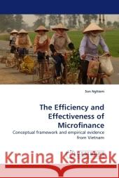 The Efficiency and Effectiveness of Microfinance : Conceptual framework and empirical evidence from Vietnam Nghiem, Son 9783838317618 LAP Lambert Academic Publishing - książka