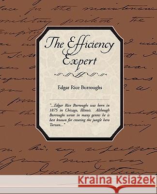 The Efficiency Expert Edgar Rice Burroughs 9781438518947 Book Jungle - książka
