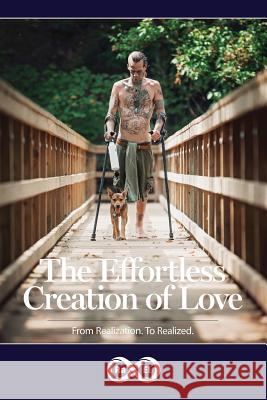 The Effortless Creation of Love: From Realization. To Realized. Infinity Ra El Lindsay R. Allison 9781989134047 Rex Hilton - książka