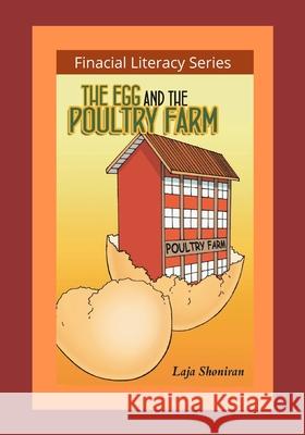 The Egg and Poultry Farm Laja Shoniran, John Supremos 9789785121667 Infinite Intel Consult - książka