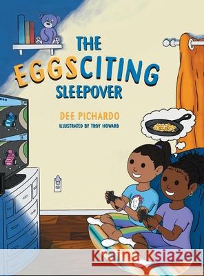 The EGGSciting Sleepover Dee Pichardo Troy Howard Davon Christia 9781953237026 Kia Harris Juniors - książka