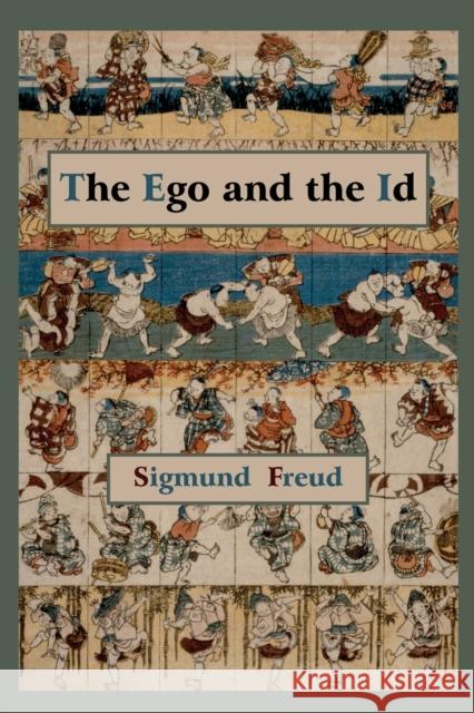 The Ego and the Id - First Edition Text Sigmund Freud 9781891396816 Martino Fine Books - książka