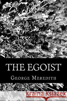 The Egoist George Meredith 9781477672426 Createspace - książka