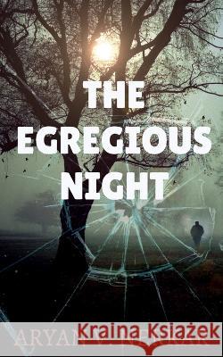 The Egregious Night Aryan V 9781648990991 Notion Press - książka